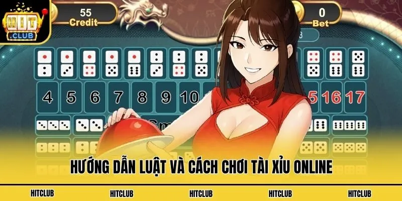 Tài Xỉu Online - Cách Chơi Và Những Mẹo Hay Cho Cược Thủ Hướng dẫn luật và cách chơi tài xỉu online